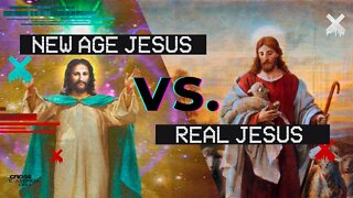 New Age Jesus vs. Real Jesus