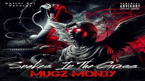 Mugz Mon3y - Snakes In The Grass