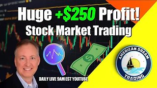 Huge +$250 Profit Lifetime Member Stock Market Trading Success