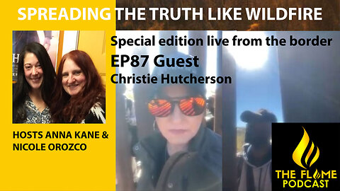 The Flame Podcast EP87 Christie Hutcherson Interview & More 1 31 24