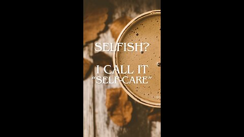 Embracing Selfishness for Personal Growth