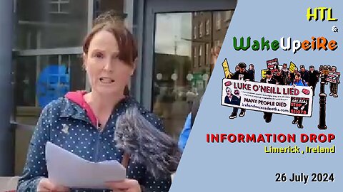 WakeUpeiRe & HTL - Information Drop, Limerick - 26 July 2024