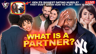 What Is A PARTNER And Why Do Women Always Want One? | Gen Z's Biggest Dating Hurdle