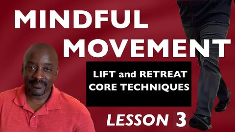How to Walk Properly Martin Movement Method Walking Code Lesson 3 Core Technique Lift and Retreat