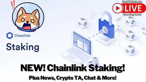 ChainLink Staking | Markets Turning Red |Inflation Data| Crypto TA, News, Chat