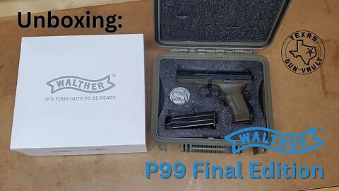 Unboxing: Walther P99 Final Edition