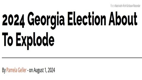 TEXT ARTICLE ONLY BELOW - 2024 Georgia Election About To Explode