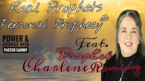 What is a Genuine Prophetic Ministry and Personal Prophecy feat. Prophet Charlene Ramirez