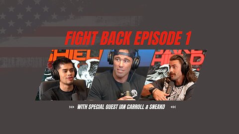 Fight Back Podcast Episode 1
