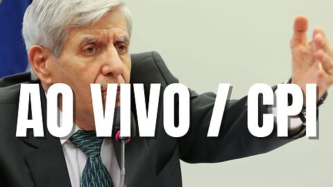 AGORA! GENERAL HELENO NA CPI - AO VIVO !!