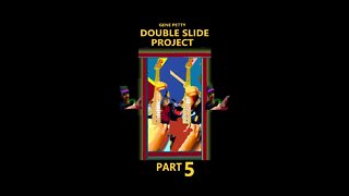 Double Slide Project Pt 5 By Gene Petty #Shorts