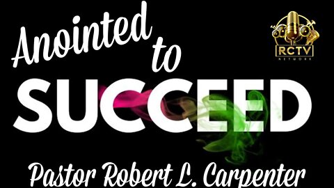 Anointed to Succeed (Closing)
