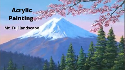 Acrylic Painting Mt.Fuji Landscape