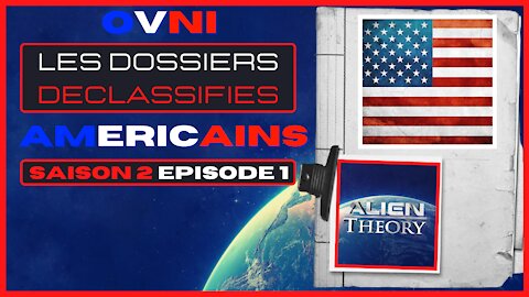 OVNI Les Dossiers Declassifies Americains / Saison 2 Episode 1