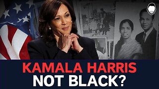 Kamala is 'FAKING' Her Black Heritage