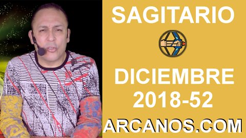 HOROSCOPO SAGITARIO-Semana 2018-52-Del 23 al 29 de diciembre de 2018-ARCANOS.COM