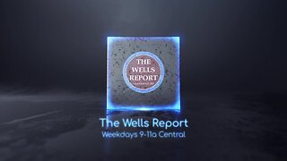 The Wells Report for Wednesday, April 10, 2024