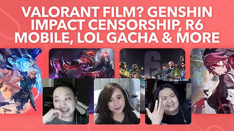 Valorant Film? Genshin Impact Censorship, LoL Jhin Gacha Skin, Rainbow 6 Mobile, Netflix and more