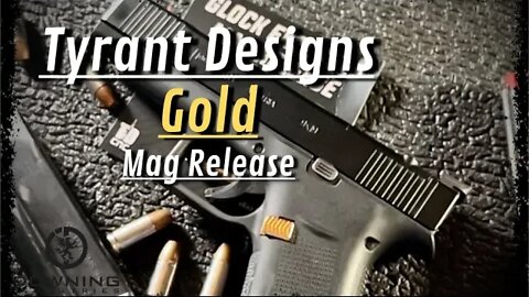 Tyrant Designs CNC Gold Mag Release