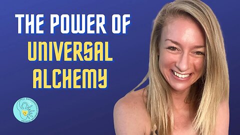 Secrets Revealed: How Universal Alchemy can Make Your Business Unstoppable!
