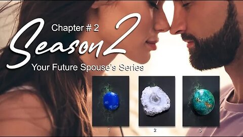 SEASON 2 - Your Future Spouse’s Series - CH# 2 The first Impression - Timeless