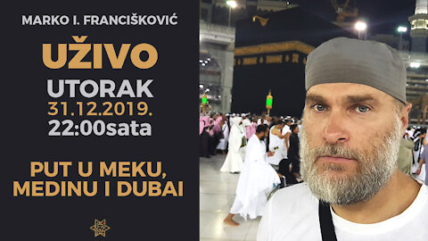 27. facebook live: Put u Meku, Medinu i Dubai (31.12.2019.)