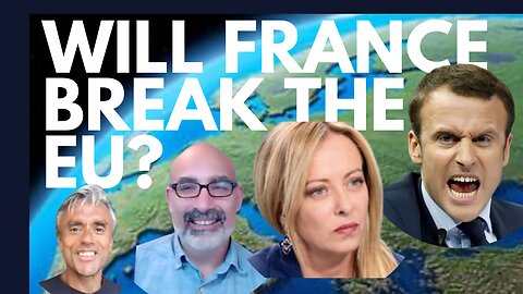 WILL FRANCE BREAK THE EU? CRISIS & CHAOS IN EUROPE & THE UK! - WITH TOM LUONGO!