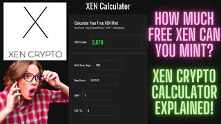 How Much Free XEN Can You Mint? XEN Crypto Calculator Explained!