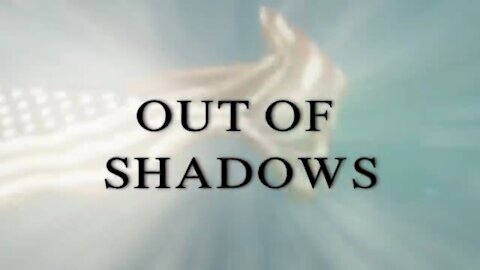 Out of Shadows Official Video