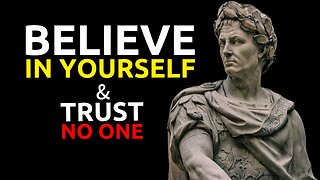 BELIEVE IN YOURSELF & TRUST NO ONE - Powerful Motivational Speech That Will Change Your Life