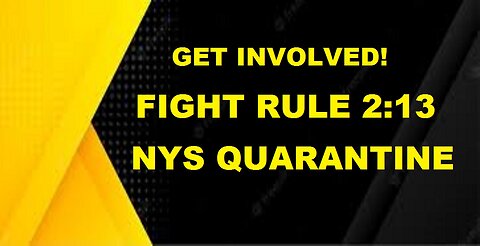 FIGHT Rule 2:13 NYS QUARANTINE
