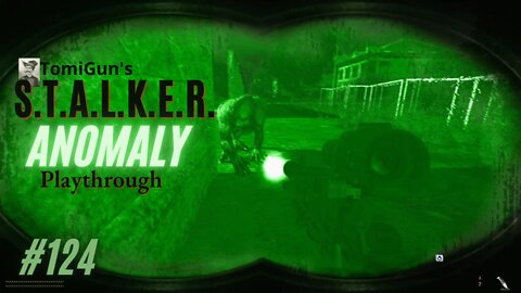 S.T.A.L.K.E.R. Anomaly #124: I went to hunt, at night. My mother must have dropped me on my head