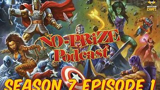 NO-Prize Podcast Season 7 Episode 1