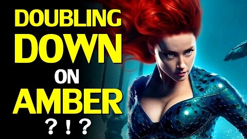 DC Doubling down on Amber Heard in Aquaman 2? Releasing the Turd Cut?