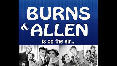 Burns & Allen - 1940 03 06 Hats Off to Gracie