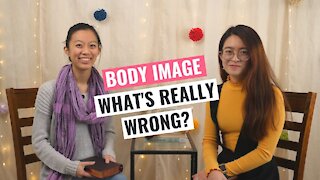 Body Image: What's Really Wrong?