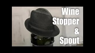 Wine bottle fedora hat stopper and spout review