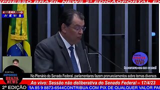 Ao vivo: Sessão não deliberativa do Senado Federal – 17/4/23