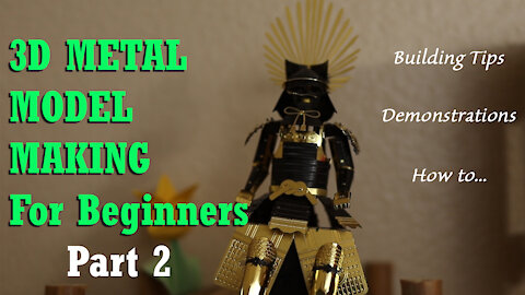 3D Metal Model Making For Beginners - Part 2