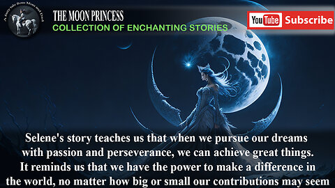 The Moon Princes. Tales for the whole family, let's be kind.