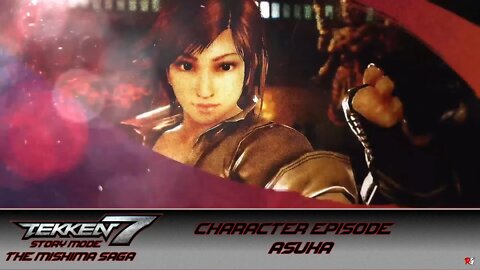 Tekken 7 - Story Mode - The Mishima Saga - Character Episode: Asuka
