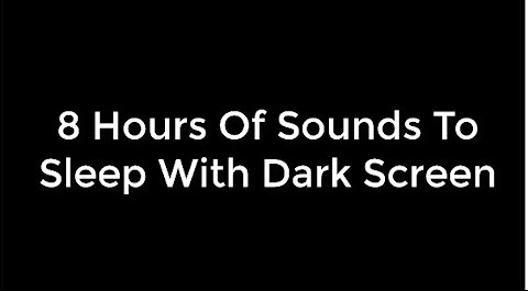 Sounds to Sleep With Dark Screen