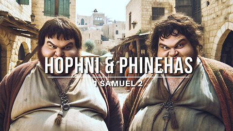 Hophni & Phinehas Sons of Belial - Pastor Bruce Mejia