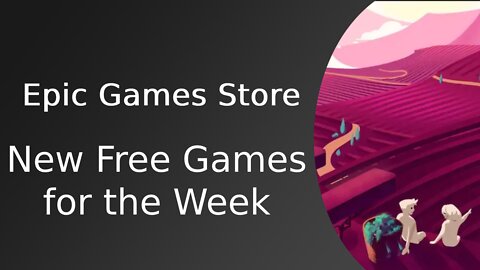Free Game at the Epic Games Store for the week of 9/7