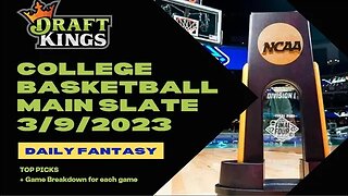 Dreams Top Picks College Basketball DFS Today Main 3/9/23 Daily Fantasy Sports Strategy DraftKings