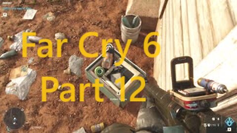 Far Cry 6 Novice Play Part 12