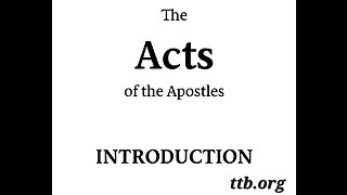 Acts (Introduction) (Bible Study)
