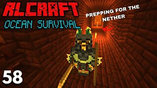 RLCraft But It's Water World Survival - Episode 58 - Nether Prep