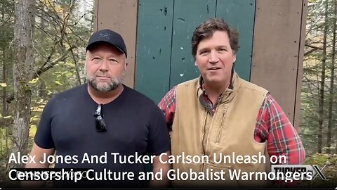 Alex Jones And Tucker Carlson Unleash on Censorship Culture and Globalist Warmongers