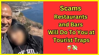 Common Scams at bars & restaurants in tourist spots 🍹💸